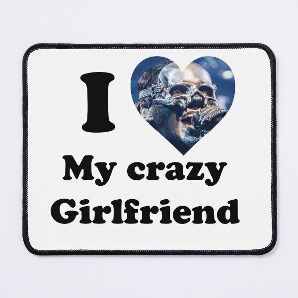 Item preview, I love my crazy girlfriend designed and sold by Z0mbieSlasher.