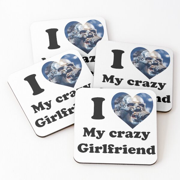 Item preview, I love my crazy girlfriend  designed and sold by Z0mbieSlasher.