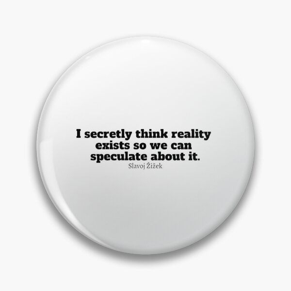 Item preview, Slavoj Zizek Quote  designed and sold by CharmStudio.