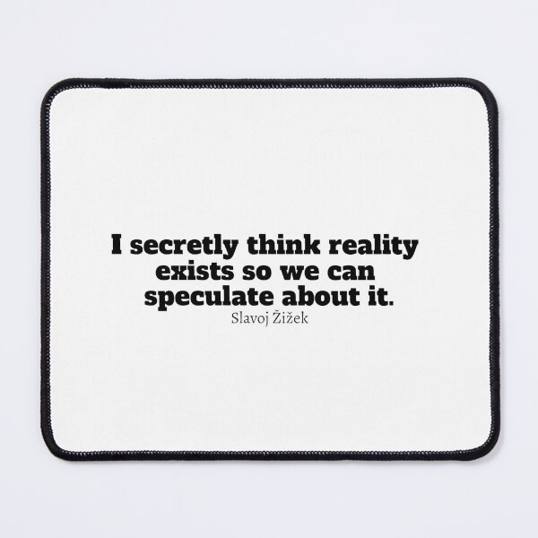 Item preview, Slavoj Zizek Quote  designed and sold by CharmStudio.