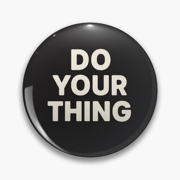 Item preview, Do Your Thing – Bold Minimalist Quote by ElimsArtss designed and sold by ElimsArtss.