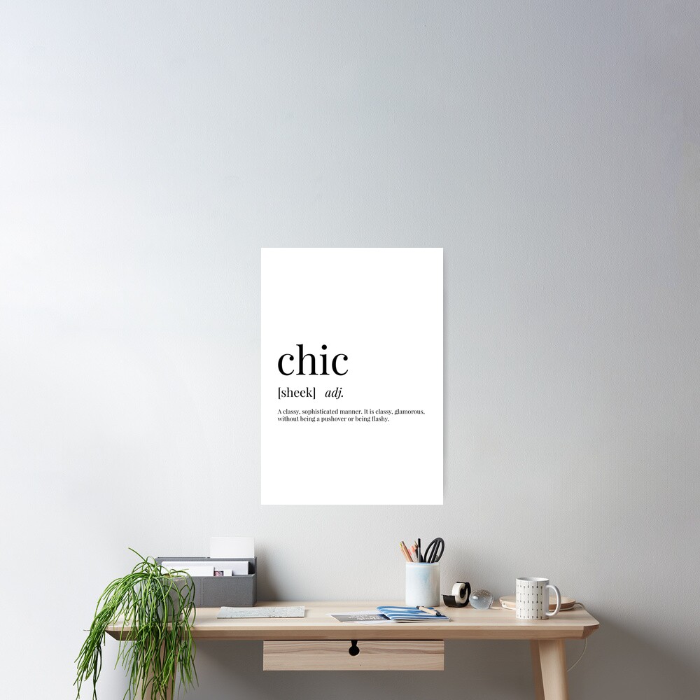 chic-definition-poster-for-sale-by-definingprints-redbubble