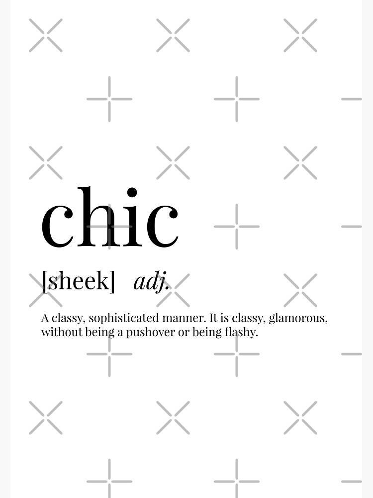 chic-definition-poster-for-sale-by-definingprints-redbubble