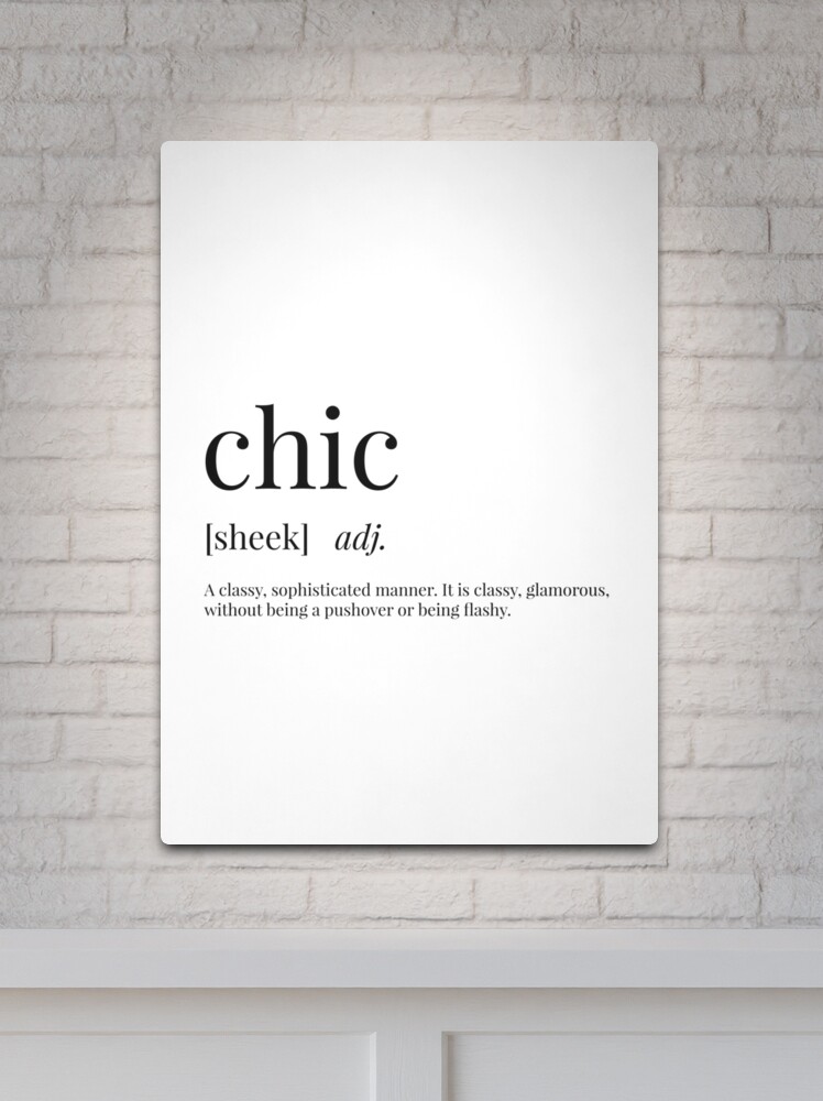 Chic Meaning Definition Art Print | Poster