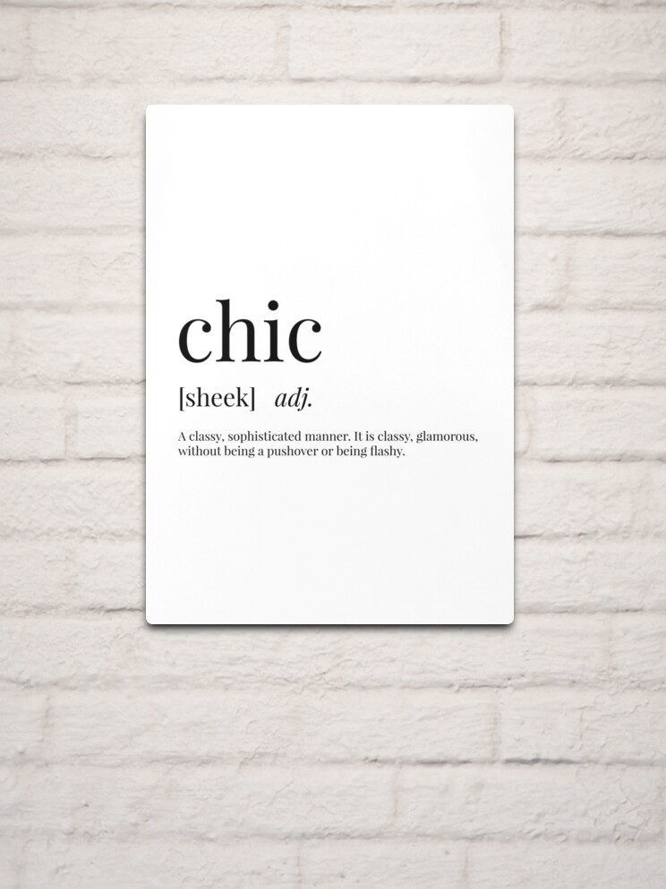 Chic Meaning Definition Art Print | Poster