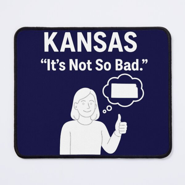Item preview, Kansas: "It's Not So Bad." – Funny Midwest Thumbs-Up Design-White Text designed and sold by The Expression Den.