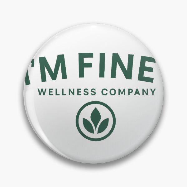 Item preview, I’m Fine – Wellness Company designed and sold by slavmod.