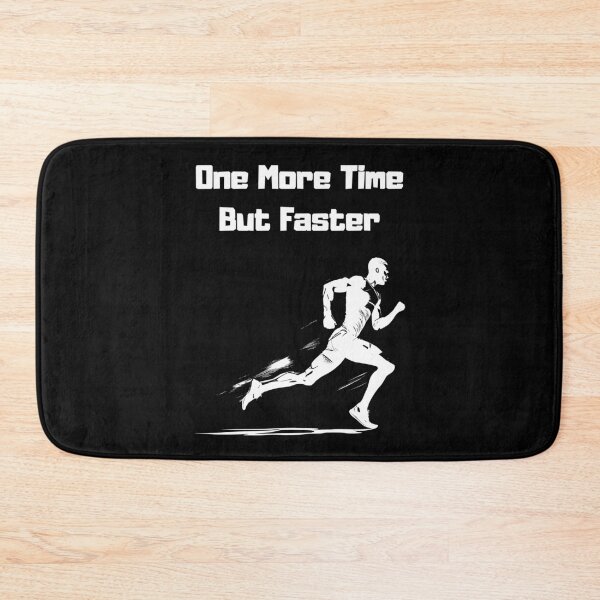 Item preview, Running One More Time But Faster designed and sold by DrivenByGrit.