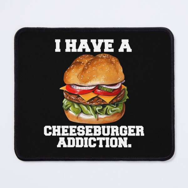 Item preview, Cheeseburger Lover I Have A Cheeseburger Addiction designed and sold by fantasticdesign.