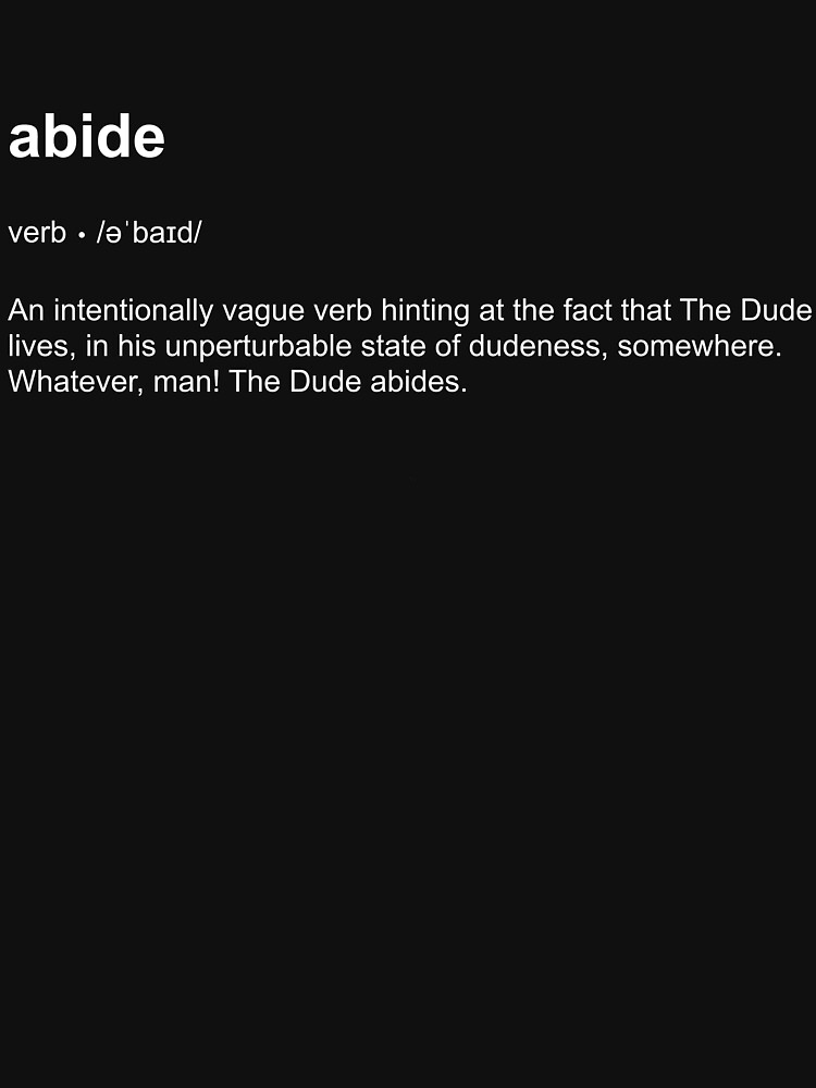 "Abide The Dude Philosophy Dictionary Definition Design for Wall Art