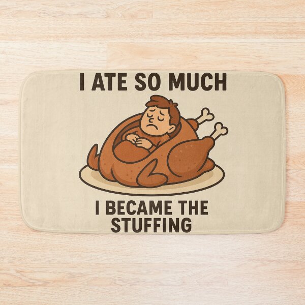 Item preview, I Became the Stuffing - Funny Thanksgiving Meme Design designed and sold by Estamp-you.
