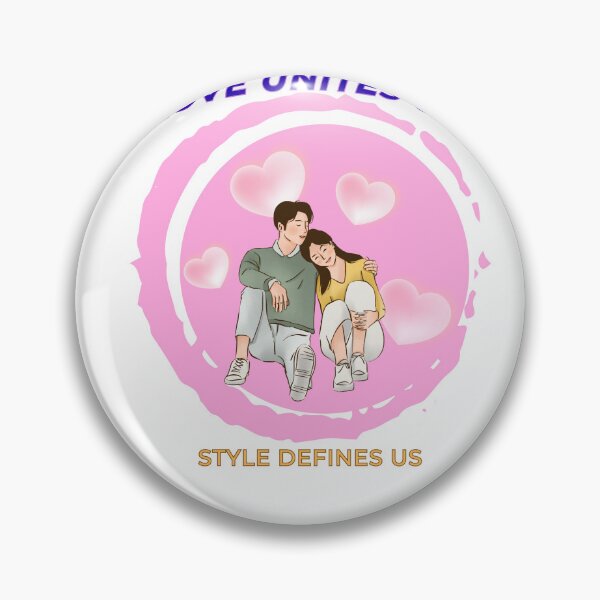 Item preview, Love unites us, style defines us designed and sold by MatchStyle.