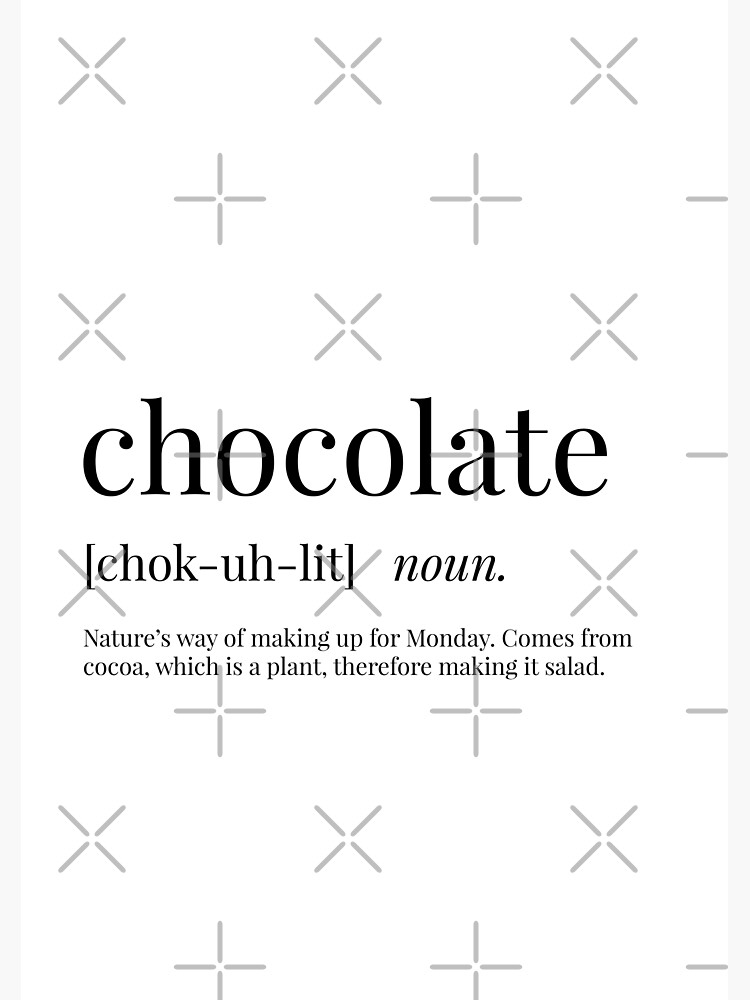 "Chocolate Definition" Art Print for Sale by definingprints Redbubble