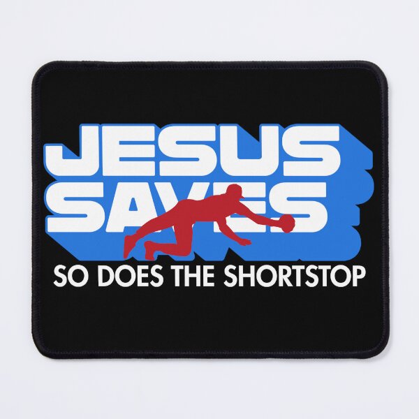 Item preview, Jesus Saves, So Does The Shortstop designed and sold by GiggleGooods.
