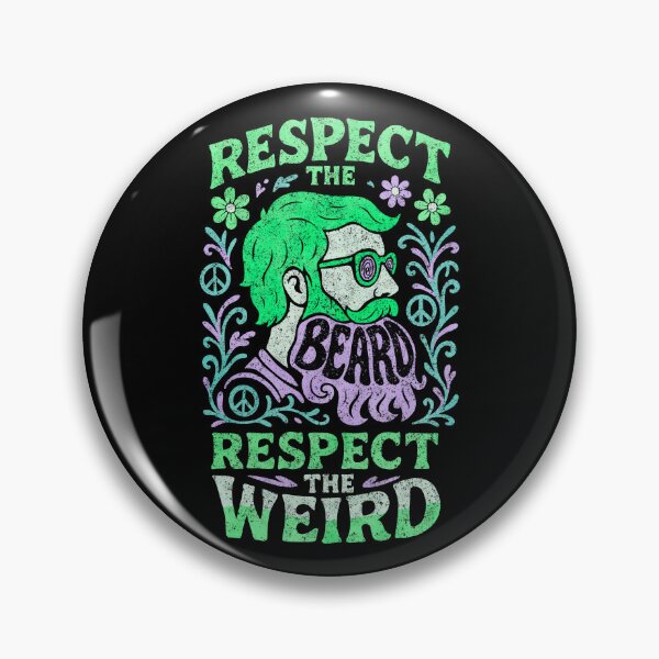 Item preview, Respect the Beard • Respect the Weird designed and sold by Howly's Art .