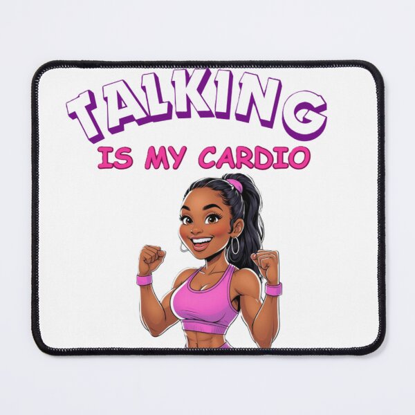Item preview, Talking Is My Cardio (African American) designed and sold by BreakupCentral.