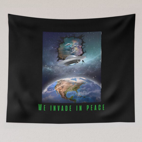 Item preview, We invade in peace designed and sold by EricT00.