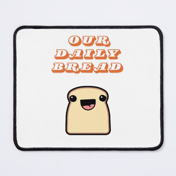 Item preview, our daily bread  designed and sold by SophieKuhn.
