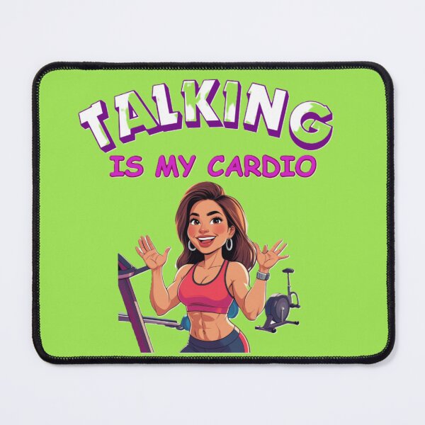 Item preview, Talking Is My Cardio (brunette) designed and sold by BreakupCentral.