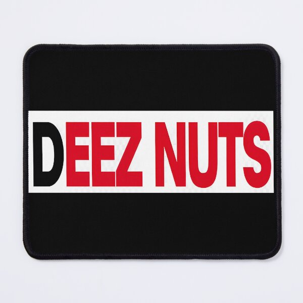 Item preview, Deez Nuts – Viral Meme Text Design designed and sold by Dark Humor Designs Co..
