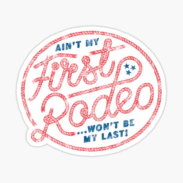 Item preview, Ain't My First Rodeo - Worn (Red and Blue) designed and sold by Justin Ellis.