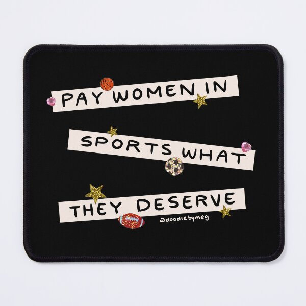 Item preview, Pay Women in Sports designed and sold by doodlebymeg.