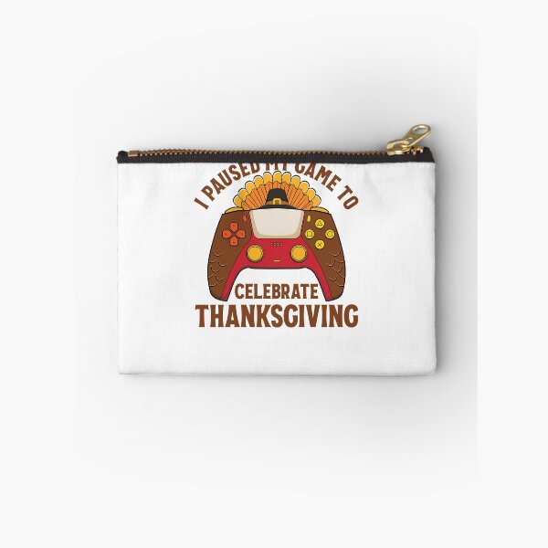 Item preview, I Paused My Game To Celebrate Thanksgiving Gear designed and sold by DynamicDesign.