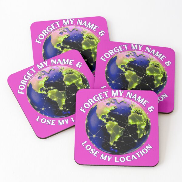 Item preview, Forget My Name & Lose My Location designed and sold by BreakupCentral.