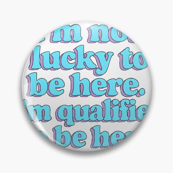 Item preview, I'm Not Lucky to Be Here – Medical Confidence Sticker | Healthcare Empowerment Quote designed and sold by StephAureusMD.