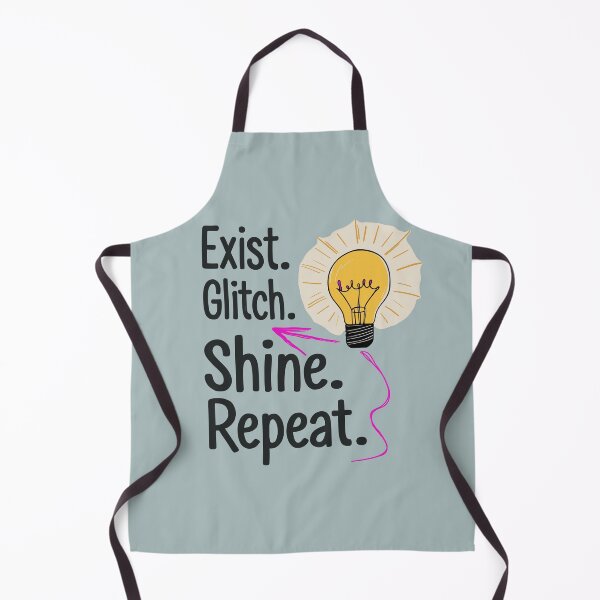 Artikelvorschau, Flackern Sie wie eine Glühbirne, aber machen Sie es fabelhaft – Existieren. Glitchen. Leuchten. Wiederholen. entworfen und verkauft von FocusChillax.