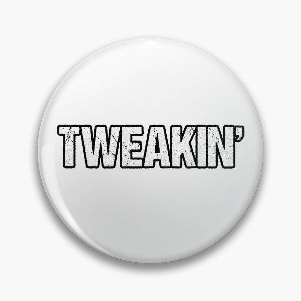 Item preview, Tweakin', Outline designed and sold by Memes N Lore .
