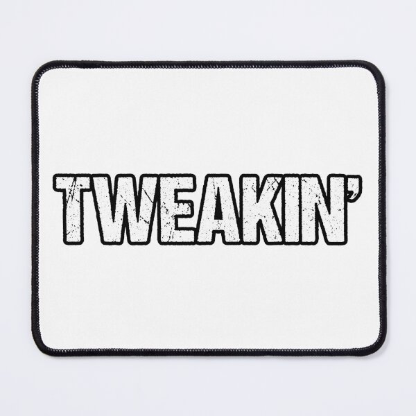 Item preview, Tweakin', Outline designed and sold by Memes N Lore .