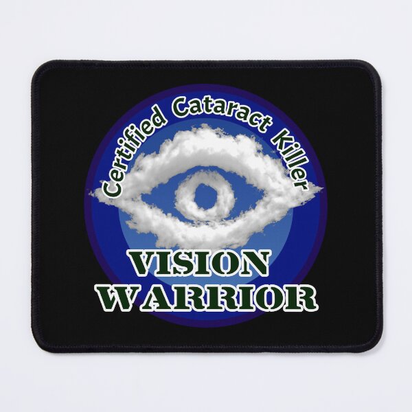 Item preview, Certified Cataract Killer – Vision Warrior designed and sold by Eyepatch-Jacks.