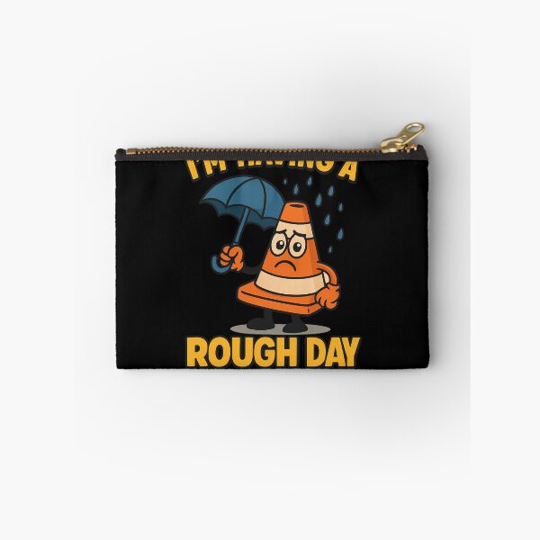 Item preview, I’m Having a Rough Day designed and sold by PrimalPalette.