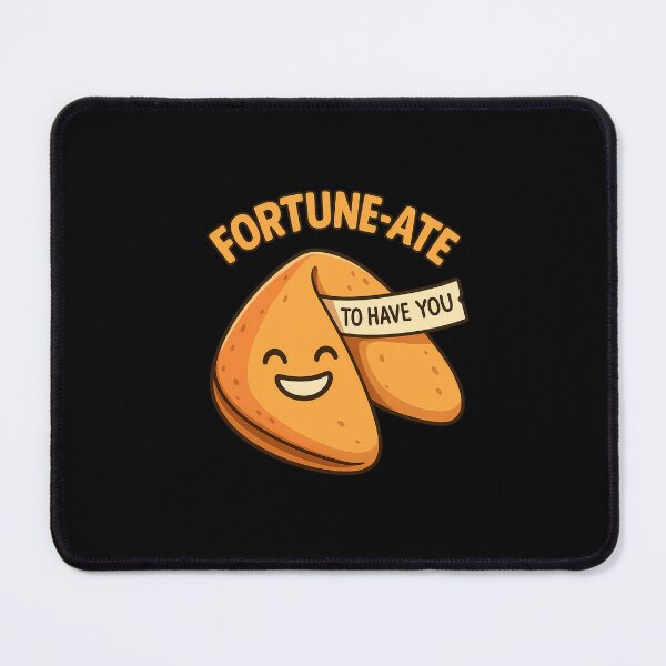 Item preview, Fortune-ate to Have You – Cute Fortune Cookie designed and sold by PrimalPalette.