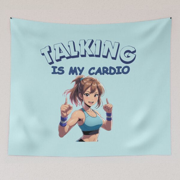 Item preview, Talking Is My Cardio anime style designed and sold by BreakupCentral.