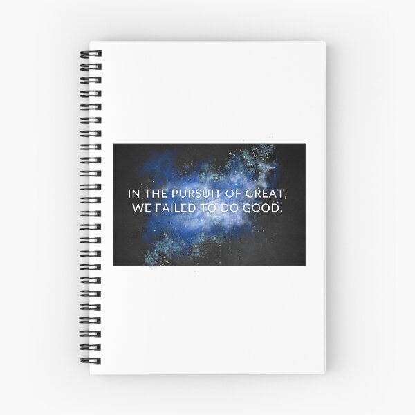 Item preview, In The Pursuit Of Great, We Failed To Do Good  designed and sold by DreamerBailey19.