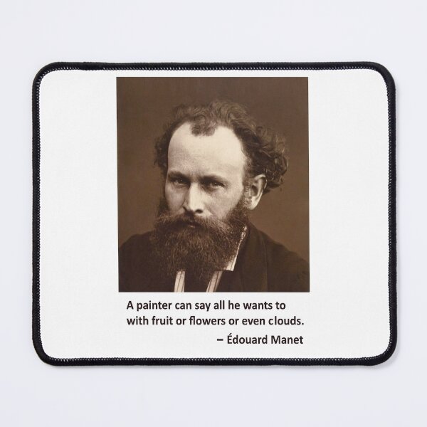 Item preview, Edouard Manet quote designed and sold by MichaelEpp.