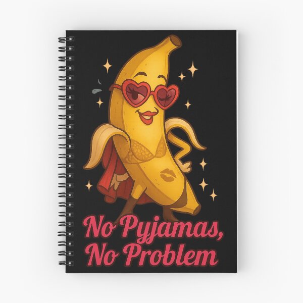 Item preview, No Pyjamas No Problem Sexy Banana Cartoon Design designed and sold by Uglyandcute.