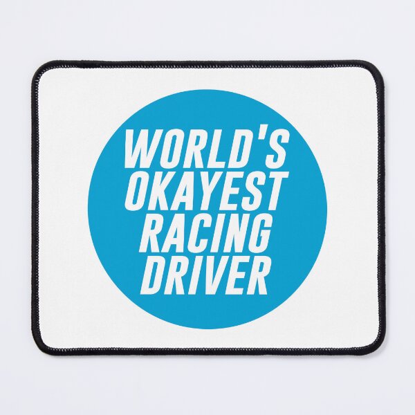 Item preview, World's Okayest Racing Driver designed and sold by the-craft-shop.
