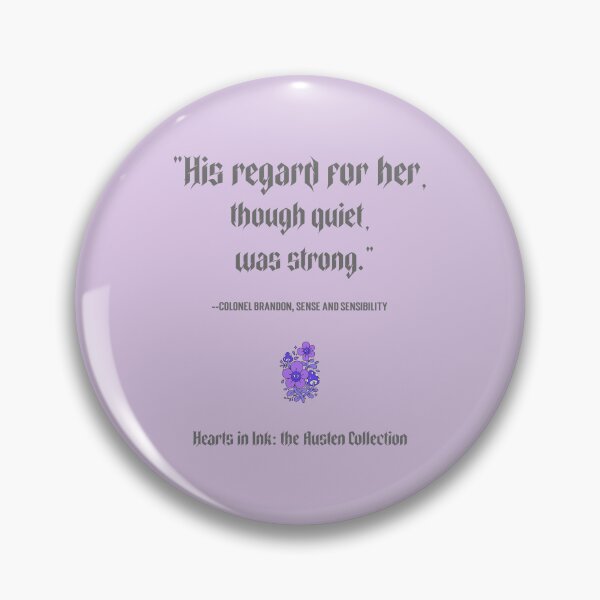 Item preview, His Quiet Regard – Colonel Brandon Quote | Sense and Sensibility | Primrose Edition designed and sold by Novel Works Studio.