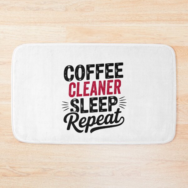 Item preview, Coffee Cleaner Sleep Repeat - Funny Cleaner Lover designed and sold by Watsonarts.