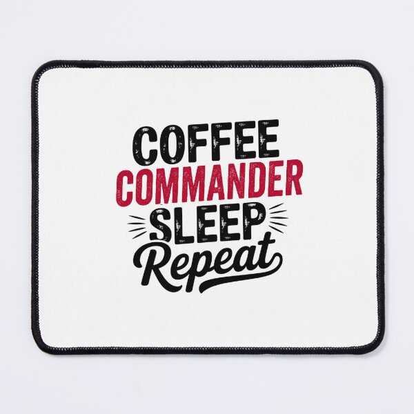 Item preview, Coffee Commander Sleep Repeat - Funny Commander Lover designed and sold by Watsonarts.