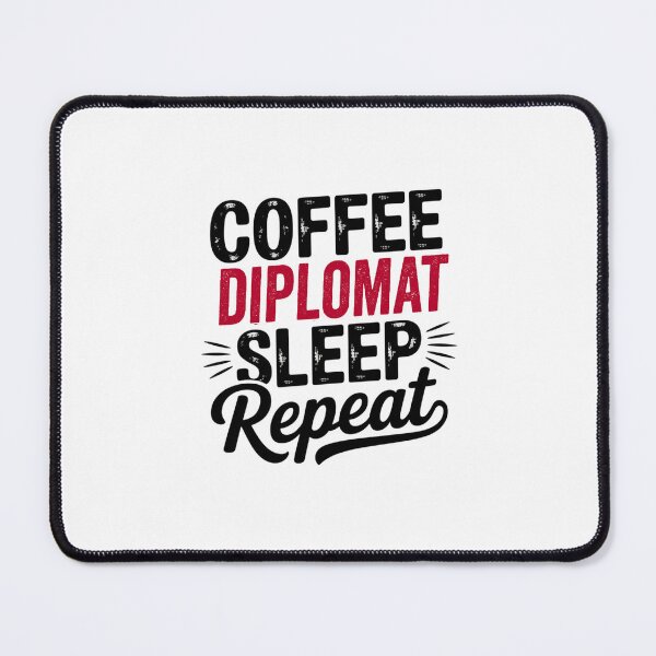 Item preview, Coffee Diplomat Sleep Repeat - Funny Diplomat Lover designed and sold by Watsonarts.