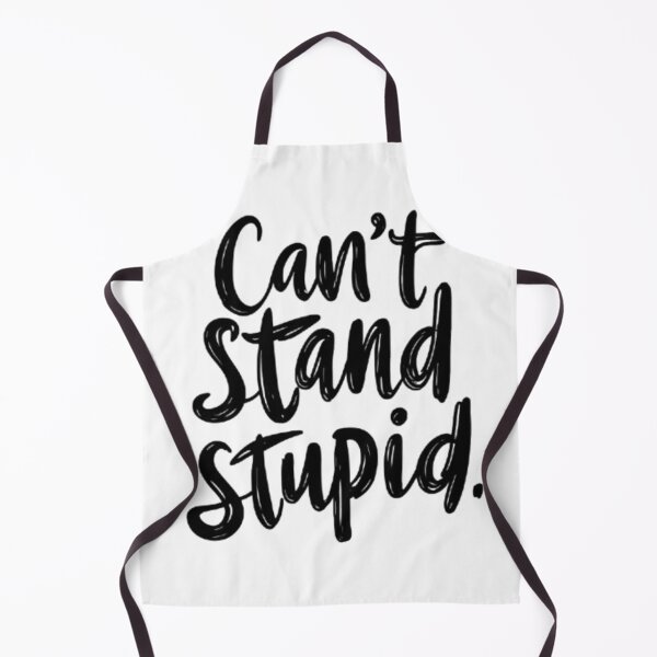 Item preview, Can't Stand Stupid. designed and sold by BtLoAnZyE.
