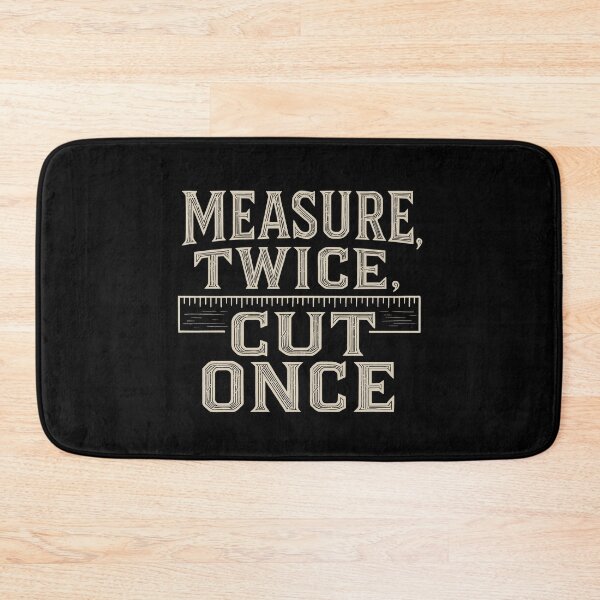 Item preview, Measure twice, cut once designed and sold by EdvvinStudios.