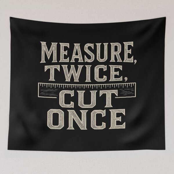 Item preview, Measure twice, cut once designed and sold by EdvvinStudios.