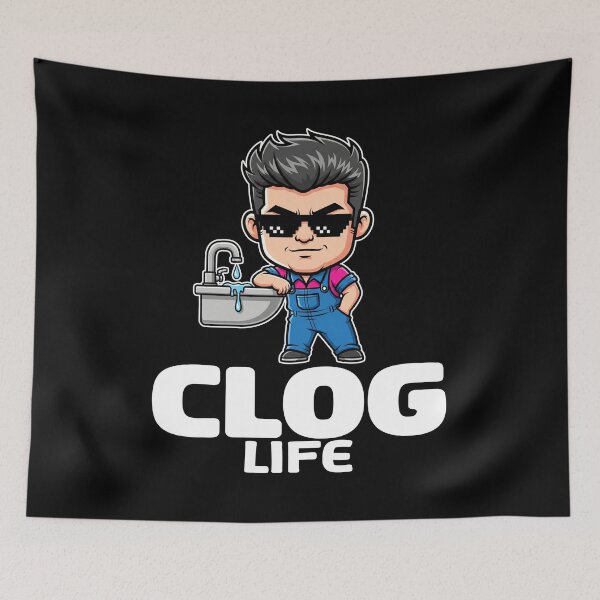 Item preview, CLOG LIFE - PLUMBER designed and sold by KEF Custom.