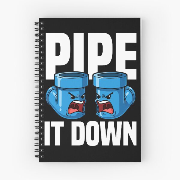 Item preview, PIPE IT DOWN - PLUMBER designed and sold by KEF Custom.