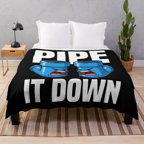 Item preview, PIPE IT DOWN - PLUMBER designed and sold by KEF Custom.